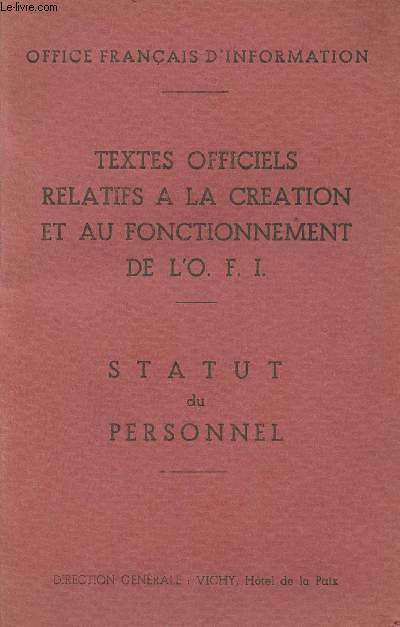 Office franais d'information - Textes officiels relatifs  la cration et au fonctionnement de l'O.F.I. - Statut du personnel