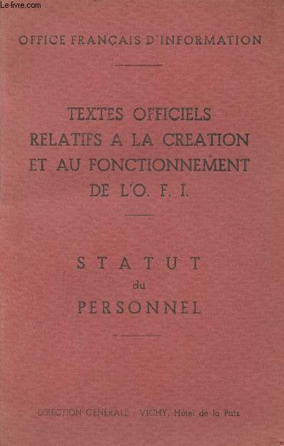 Office franais d'information - Textes officiels relatifs  la cration et au fonctionnement de l'O.F.I. - Statut du personnel