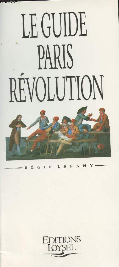 Le guide Paris Rvolution