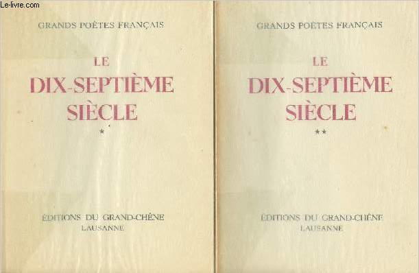 Grands potes franais - Le dix-septime sicle - Tome 1 et 2