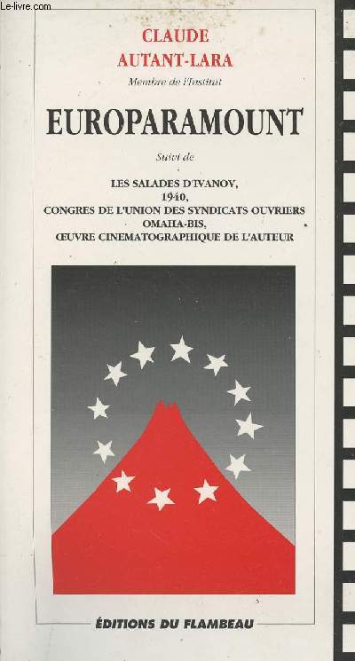 Europaramount - suivi de Les salades d'Ivanov, 1940, Congrs de l'Union des syndicats ouvriers Omaha-bis, Oeuvre cinmatographique de l'auteur