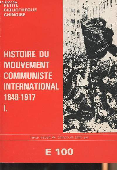 Histoire du Mouvement communiste international 1848-1917 - I. Origines et dveloppement du Marxisme - 