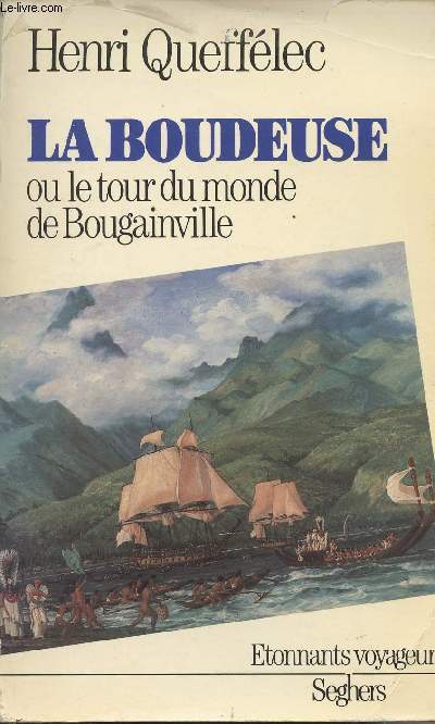 La Boudeuse ou le tour du monde de Bougainville -