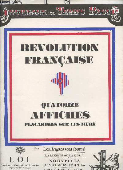 Journaux du temps pass - Rvolution franaise - 14 affiches placardes sur les murs
