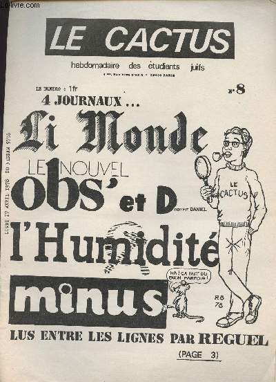 Le Cactus - Hebdomadaire tudiants des juifs n8 - lundi 17 avril 78 - journaux... Le monde, Le nouvel obs et D comme Daniel, l'Humanit, Minus Lus entre les lignes par Reguel