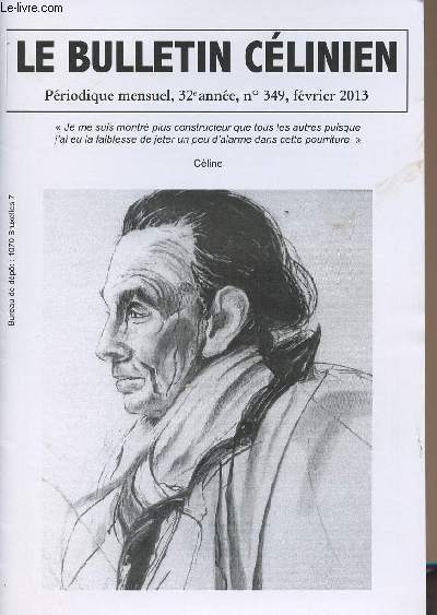 Le bulletin Clinien - 32e anne n349 fv.2013 - Franois Gibault: Le centenaire de Lucien Combelle - Pierre Assouline: Entretien avec Lucien Combelle - Philippe Almras: Lucien Combelle relaps ...