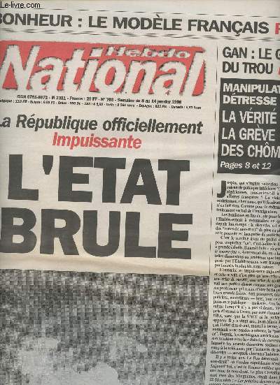 National Hebdo n703 semaine du 8 au 14 janv. 98 - La Rpublique officiellement impuissante, L'Etat brle - Bonheur : le modle franais - Gan: Le Gotha du trou - Manipulation ? Dtresse ? La vrit sur la grve des chmeurs.
