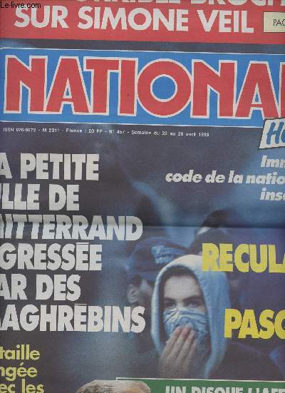 National Hebdo n457 semaine du 22 au 28 avril 93 - Une horrible brochure sur Simone Veil - La petite fille de Mitterrand agrsse par des maghrbins - La reculade de Pasqua - Un disque l'affirme : 