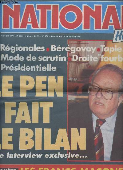 National Hebdo n404 semaine du 16 au 22 avril 92 - Le Pen fait le bilan, interview exclusive, Rgionales, Brgovoy, Rapie, Mode de scrutin, Droite 
