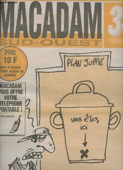 Macadam sud ouest 34 mars 96 - Plan Jupp, vous tes ici - Macadam vous offre votre tlphone portable - La plus belle histoire de Djamel Allam - Dossier banlieue - La ngligence culturelle du saturnisme ..