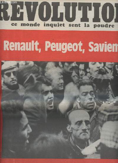 Rvolution ! ce monde inquiet sent la poudre ! n28 - 21 avril 73 - Renault, Peugeot, Saviem...porter un coup d'arrt aux attaques des patrons - La C.F.D.T.  la veille de son congrs - La contre-offensive ouvrire  l'ordre du jour...