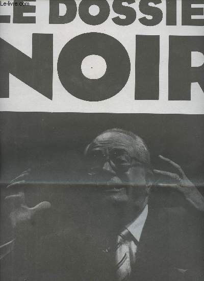 Le Dossier Noir - Edition spéciale collectif anti-Le Pen - Le diable existe - Adolf Hitler inspirateur de Jean-Marie Le Pen - Décryptage des discours de la haine - Les complices ordinaires - L'art et la culture contre Le Pen
