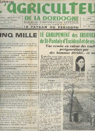 L'Agriculteur de la Dordogne, Le paysan du Prigord - n193 18e anne 18 mai 73 - Cinq mille - Le groupement des trufficulteurs de St-Pantaly d'Excideuil et de ses environs - Pourquoi une association de retraits agricoles ? Syndicalisme agricole...