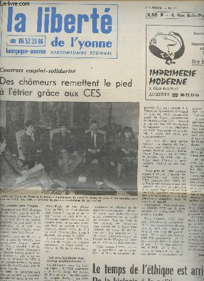 La libert de l'Yvonne, Bourgogne-Morvan, hebdo rgional n11, 71e anne - jeudi 14 mars 91 - Des chmeurs remettent le pied  l'trier grce aux CES - Le temps de l'thique est arriv, de la biologie  la politique - Confrences de Carme...
