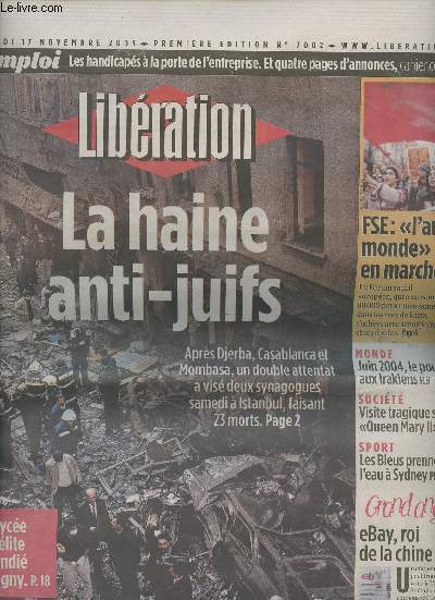 Libration n7002 lundi 17 nov. 2003 - La haine anti-juifs - un lyce isralite incendi  Gagny - FSE: 