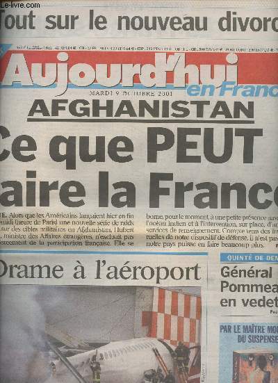 Aujourd'hui en France n 98- Tout sur le nouveau divorce - Afghanistan: ce que peut faire la France - Drame  l'aroport - Quint de demain : Gnral du Pommeau en vedette