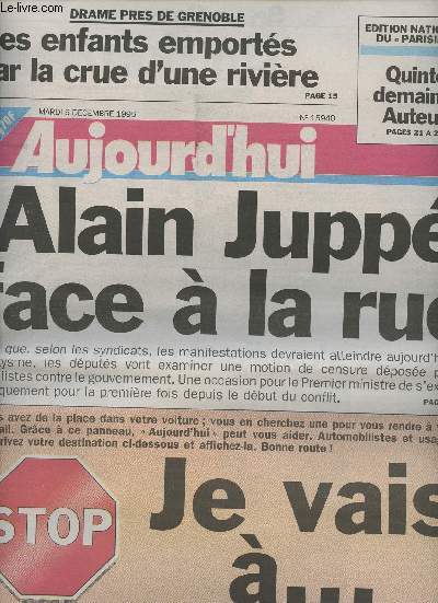 Aujourd'hui n 15940 mardi 5 dc. 95 - Alain Jupp face  la rue - Je vais  ... merci ! - Drame prs de Grenoble: Des enfants emports par la crue d'une rivire