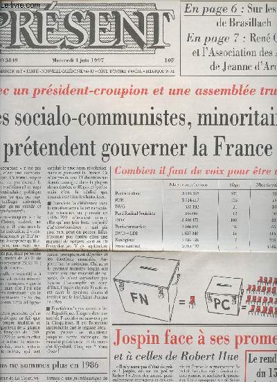 Prsent n3849 merc. 4 juin 97 - Avec un prsident-croupion et une assemble truque, Les socialo-communistes, minoritaires, prtendent gouverner la France! - Sur les traces de Brasillach - Ren Olivier et l'association des Amis de Jeanne d'Arc