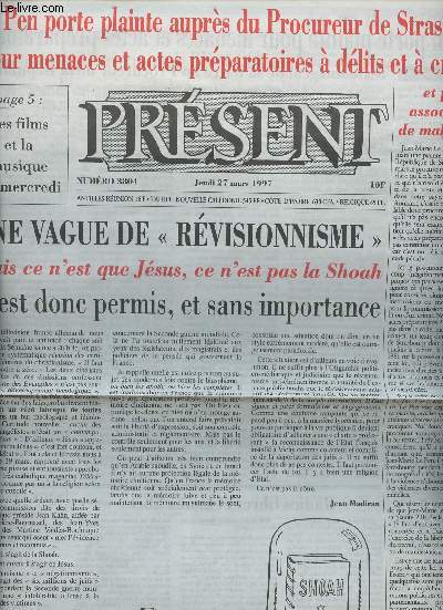 Prsent n3804 jeudi 27 mars 97 - Le Pen porte plainte auprs du Procureur de Strasbourg pour menaces & actes prparatoires  dlits et  crimes...- Une vague de 
