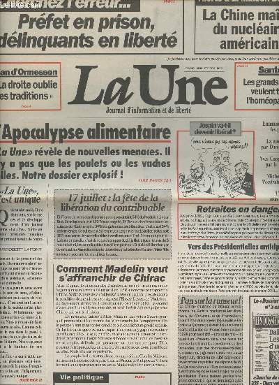 La Une, journal d'information et de libert n31 juil. 99 - Apocalypse alimentaire - Cherchez l'erreur, prfet en prison, dlinquants en libert - La Chine matre du nuclaire amricain - Comment Madelin veut s'affranchir de Chirac