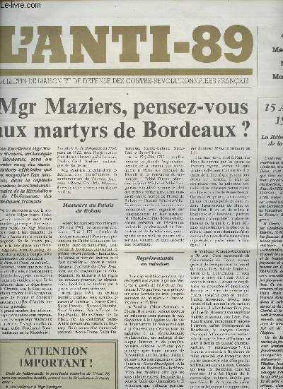 L'Anti-89 - Bulletin de liaison et de dfense des contre-rvolutionnaires franais n8 mai 88 - Mgr Maziers, pensez-vous aux martyrs de Bordeaux? - 15 aot 1989, La rhabilitation de la France