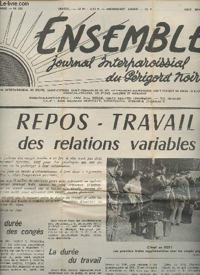 Ensemble, journal interparoissial du Prigord Noir n202 19e anne, aot sept. 81 - Rentre, Repos-travail : des relations variables ! La dure des congs - La dure du travail - Et demain ? Communauts chrtiennes et prisonniers