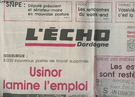 L'Echo Dordogne n14618 49e anne vend. 31 janv. 92 - Usinor lamine l'emploi - Grve des enseignants, les estrades sont restes vides - SNPE: dput-prsident et snateur-maire en mauvaise posture - Willie Dixon est mort, du blues dans 