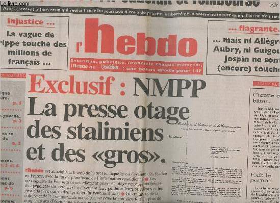 L'Hebdo n40 2 fv. 2000 - Offre spciale: 14F satisfait et rembours - Exclu: NMPP, La presse otage des staliniens et des 