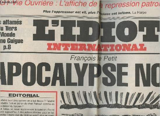 L'Idiot International n10 12 juil. 89 - Franois le Petit, Apocalypse - CGT-Vie ouvrire : l'affiche de la repression patronale - Les affams du Tiers Monde Bruno Guigue - Les vacances de Matre K. - Tmoignage de Guy Hocquengheim