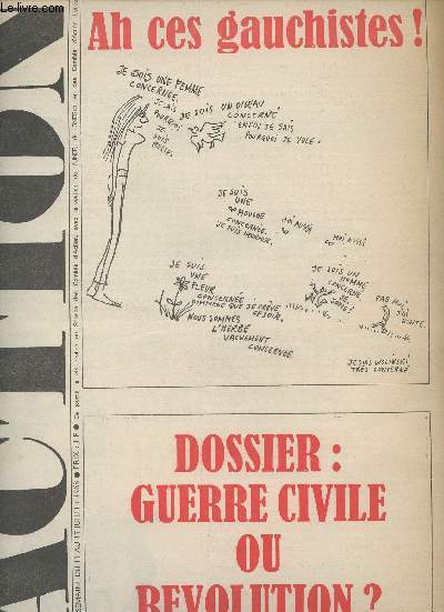 Action n21 semaine du 11 au 17 juil. 68 - Ah ces gauchistes ! - Dossier : guerre civile ou rvolution ? - Pompidou  la rue - Les luttes de classes en France mai-juin 1968 - L'insurrectuion tudiante: ce n'est pas un accident, ce n'est qu'un dbut