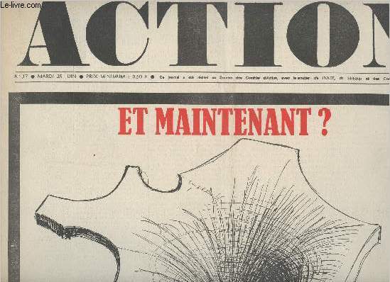 Action n17 mardi 25 juin 68 - Et maintenant? - Ce qui n'a pas t dfait - La droite face au 2e tour - Renault: les satisfactions sont maigres - Le PCF entre les grvistes et les petits bourgeois - Rio: le combat contre la dictature, premires photos