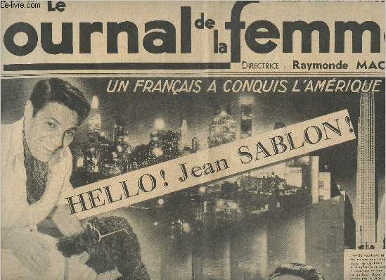 Le Journal de la femme n331 7e anne vend. 10 mars 39 - Un franais a conquis l'Amrique - Hello ! Jean Sablon ! - Bientt, une grande surprise: l'veil de l'amour - Cendrillon jou par les 