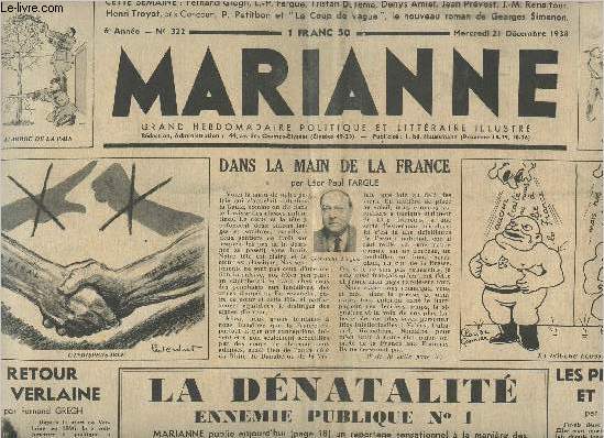 Marianne n322 6e anne merc. 21 dc. 38 - Dans la main de la France - Retour  Verlaine - La dnatalit ennemie publique n1 - Les perruches et l'ours - Imagination par Denys Amiel - Les revendications italiennes - Isral et les anciens papes