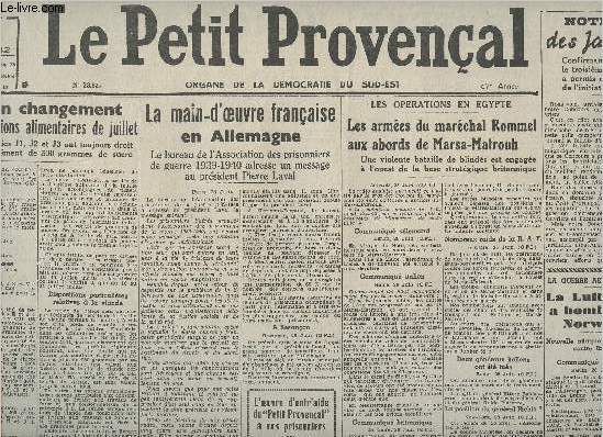 Le Petit Provenal, organe de dmocratie du Sud-Ouest n23827 lundi 29 juin 42 - Rimpression - Aucun changement dans les rations alimentaires de juillet - La main-d'oeuvre franaise en Allemagne - Les armes du marchal Rommel aux abords de Marsa-Matrouh