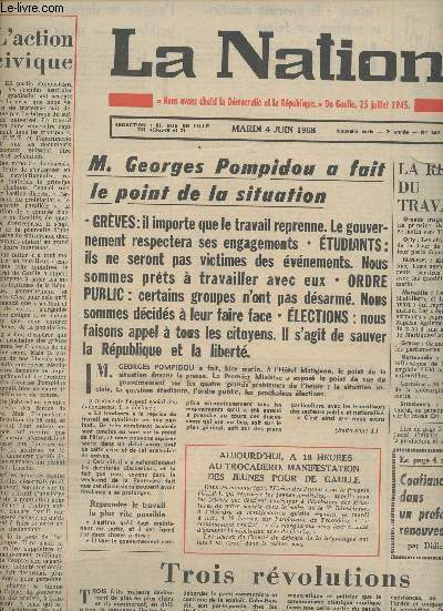 La Nation n1508 7e anne mardi 4 juin 68 - L'action civique - M. Georges Pompidou a fait le point de la situation - La reprise du travail - Confiance dans un profond renouveau - Trois rvolutions