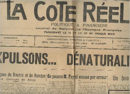 La Cte Relle Politique & financire, Journal de dfense de l'Epargne franaise n362 11e anne 23 fv. 22 - Expulsons.. Dnaturalisons ! - Les mques de Bourse et de banque, vieux discours de Klotz - Ce pauvre M. Peyttel accus par erreur...