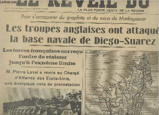 Le Rveil du Nord - Merc. 6 mai 42 - Rimpression - Les troupes anglaises ont attaqu la base navale de Diego-Suarez - Les forces franaises ont reu l'ordre de rsister jusqu' l'extrme limite - L'Angleterre et l'Empire colonial franais