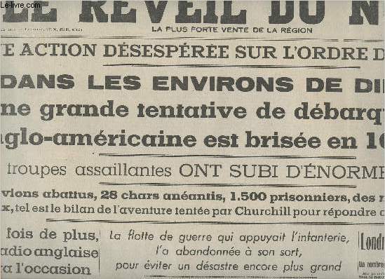 Le Rveil du Nord - Jeudi 20 aot 42 - Rimpression - Une action dsespre sur l'ordre de Moscou - Dans les envrions de Dieppe, une grande tentative de dbarquement anglo-amricaine est brise en 10h, les troupes assaillantes ont subi d'normes pertes...