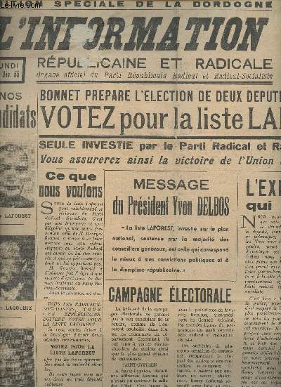 L'Information Rpublicaine et Radicale, Edition spciale de la Dordogne - Lundi 26 dc. 55 - Bonnet prpare l'lection de 2 dputs communistes, votez pour la liste Laforest - Ce que nous voulons - L'explication qui s'impose ....