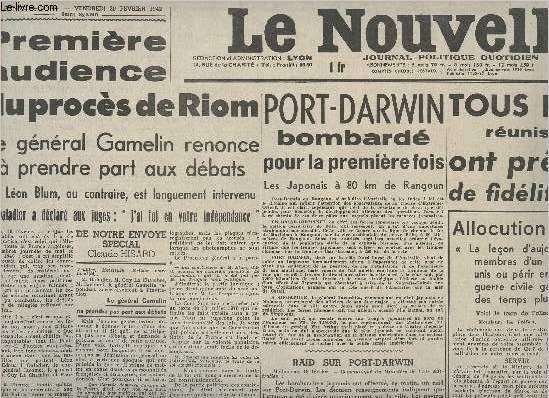 Le Nouvelliste n44 63e anne vend. 20 fv. 42 Rimpression- 1re audience du procs de Riom, Le gnral Gamelin renonce  prendre part aux dbats - Port-Darwin bombard pour la 1re fois -Tous les prefets runis hier  Vichy ont prt serment de fidlit..