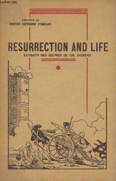 Mentor Suprieur d'anglais - Mentor 132 - Resurrection & life, extrait des oeuvres de Ch. Dickens