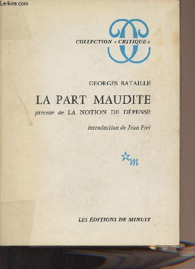 La Part Maudite - Prcd de La Notion de dpense - collection 