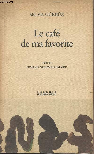 Le caf de ma favorite - Texte de Grard-Georges Lemaire