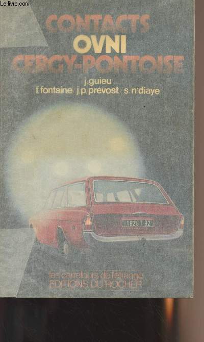 Contacts ovni  Cergy-Pontoise - Enqute et tmoignage recueillis par Jimmy Guieu - collection 