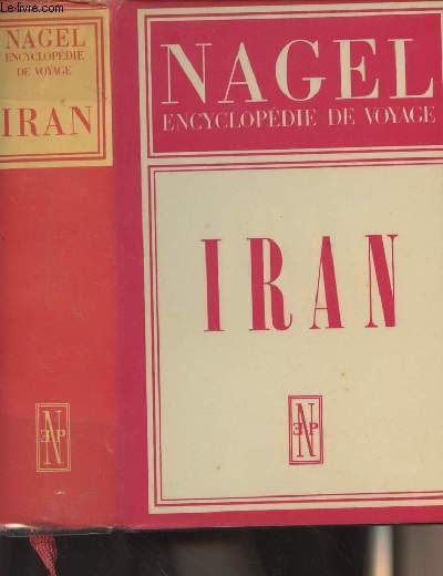 Nagel Encyclopdie de voyage - Iran