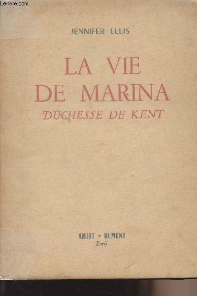 La vie de Marina, Duchesse de Kent