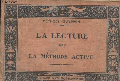 La lecture par la mthode active - Mthode Guilmain