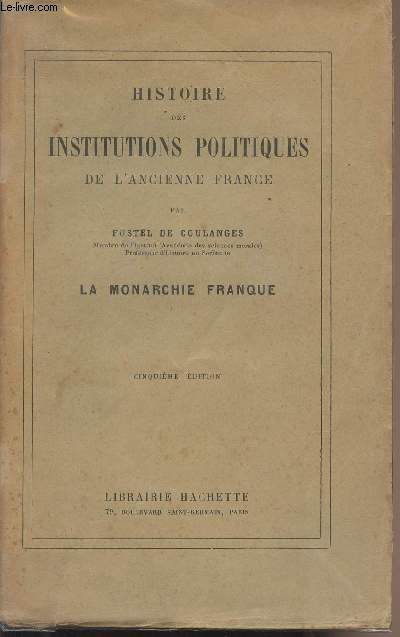 Histoire des institutions politiques de l'ancienne France - La monarchie franque