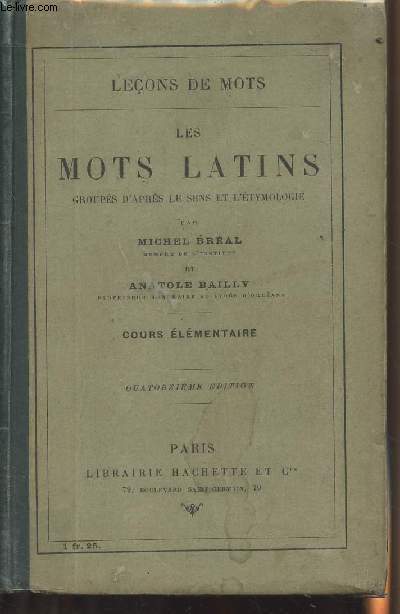 Les mots latins groups d'aprs le sens et l'tymologie - 