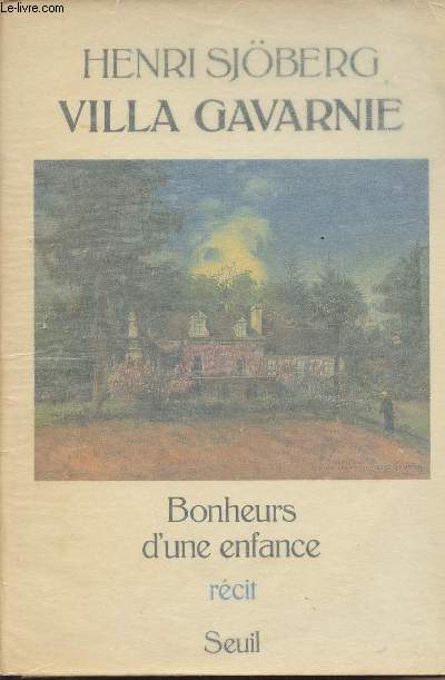 Villa Gavarnie - Bonheurs d'une enfance (Rcit)